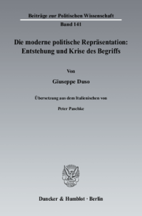 Die moderne politische Repräsentation: Entstehung und Krise des Begriffs