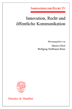 Innovation, Recht und öffentliche Kommunikation Innovation, Recht und öffentliche Kommunikation