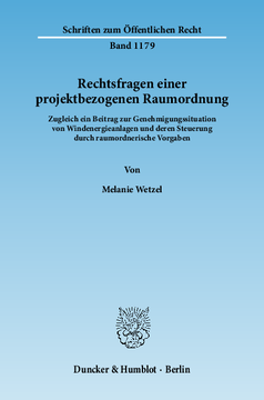 Rechtsfragen einer projektbezogenen Raumordnung Rechtsfragen einer projektbezogenen Raumordnung