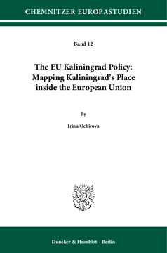 The EU Kaliningrad Policy: Mapping Kaliningrad's Place inside the European Union The EU Kaliningrad Policy: Mapping Kaliningrad's Place inside the European Union