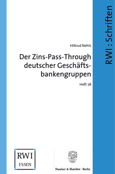 Der Zins-Pass-Through deutscher Geschäftsbankengruppen Der Zins-Pass-Through deutscher Geschäftsbankengruppen