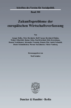 Zukunftsprobleme der Europäischen Wirtschaftsverfassung Zukunftsprobleme der Europäischen Wirtschaftsverfassung