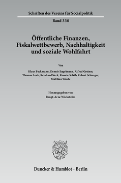 Öffentliche Finanzen, Fiskalwettbewerb, Nachhaltigkeit und soziale Wohlfahrt Öffentliche Finanzen, Fiskalwettbewerb, Nachhaltigkeit und soziale Wohlfahrt
