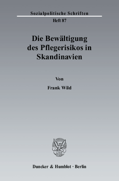 Die Bewältigung des Pflegerisikos in Skandinavien Die Bewältigung des Pflegerisikos in Skandinavien