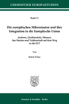Die europäischen Mikrostaaten und ihre Integration in die Europäische Union Die europäischen Mikrostaaten und ihre Integration in die Europäische Union