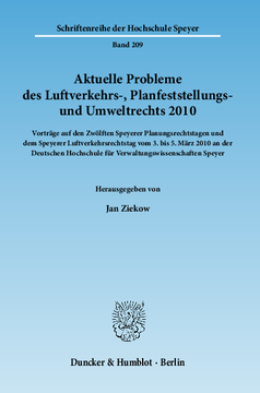Aktuelle Probleme des Luftverkehrs-, Planfeststellungs- und Umweltrechts 2010 Aktuelle Probleme des Luftverkehrs-, Planfeststellungs- und Umweltrechts 2010
