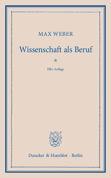 Wissenschaft als Beruf Wissenschaft als Beruf