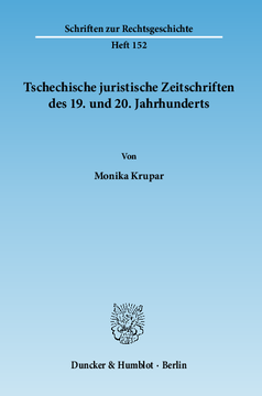 Tschechische juristische Zeitschriften des 19. und 20. Jahrhunderts Tschechische juristische Zeitschriften des 19. und 20. Jahrhunderts