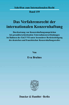 Das Verfahrensrecht der internationalen Konzernhaftung Das Verfahrensrecht der internationalen Konzernhaftung