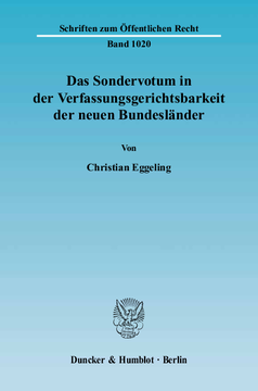 Das Sondervotum in der Verfassungsgerichtsbarkeit der neuen Bundesländer Das Sondervotum in der Verfassungsgerichtsbarkeit der neuen Bundesländer