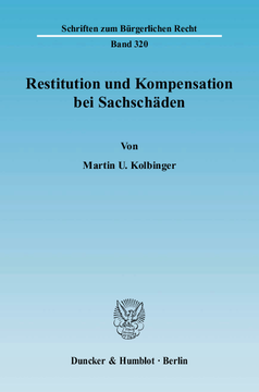 Restitution und Kompensation bei Sachschäden Restitution und Kompensation bei Sachschäden