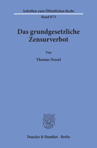 Das grundgesetzliche Zensurverbot