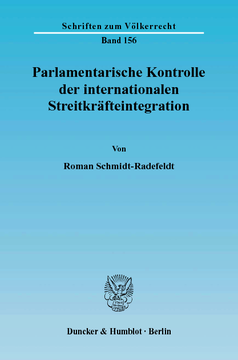 Parlamentarische Kontrolle der internationalen Streitkräfteintegration Parlamentarische Kontrolle der internationalen Streitkräfteintegration