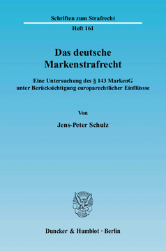 Das deutsche Markenstrafrecht Das deutsche Markenstrafrecht