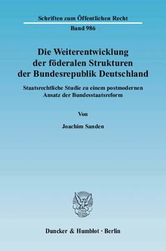 Die Weiterentwicklung der föderalen Strukturen der Bundesrepublik Deutschland Die Weiterentwicklung der föderalen Strukturen der Bundesrepublik Deutschland