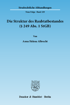 Die Struktur des Raubtatbestandes (§ 249 Abs. 1 StGB) Die Struktur des Raubtatbestandes (§ 249 Abs. 1 StGB)