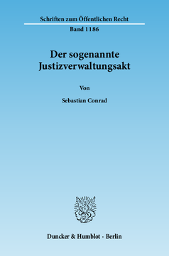Der sogenannte Justizverwaltungsakt Der sogenannte Justizverwaltungsakt