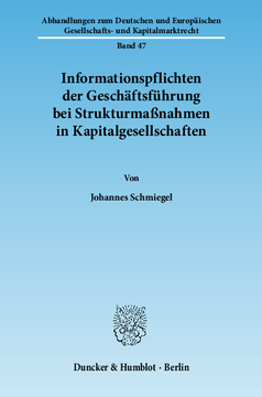 Informationspflichten der Geschäftsführung bei Strukturmaßnahmen in Kapitalgesellschaften Informationspflichten der Geschäftsführung bei Strukturmaßnahmen in Kapitalgesellschaften
