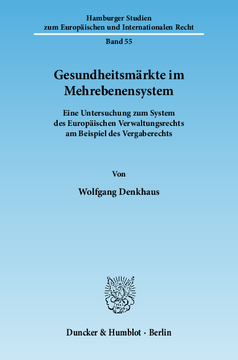 Gesundheitsmärkte im Mehrebenensystem Gesundheitsmärkte im Mehrebenensystem