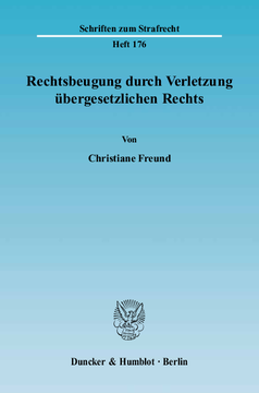 Rechtsbeugung durch Verletzung übergesetzlichen Rechts Rechtsbeugung durch Verletzung übergesetzlichen Rechts