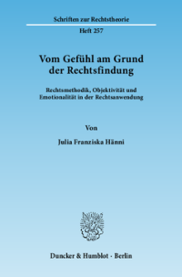 Vom Gefühl am Grund der Rechtsfindung