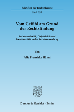 Vom Gefühl am Grund der Rechtsfindung Vom Gefühl am Grund der Rechtsfindung