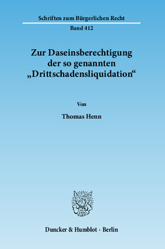 Zur Daseinsberechtigung der so genannten »Drittschadensliquidation« Zur Daseinsberechtigung der so genannten »Drittschadensliquidation«