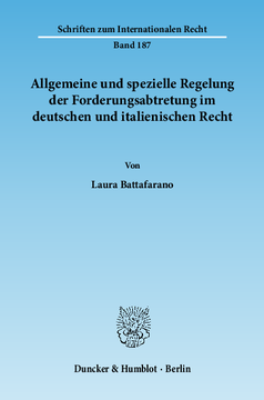 Allgemeine und spezielle Regelung der Forderungsabtretung im deutschen und italienischen Recht Allgemeine und spezielle Regelung der Forderungsabtretung im deutschen und italienischen Recht