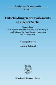 Entscheidungen des Parlaments in eigener Sache Entscheidungen des Parlaments in eigener Sache