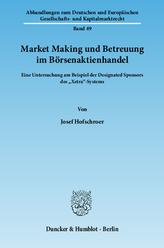 Market Making und Betreuung im Börsenaktienhandel Market Making und Betreuung im Börsenaktienhandel