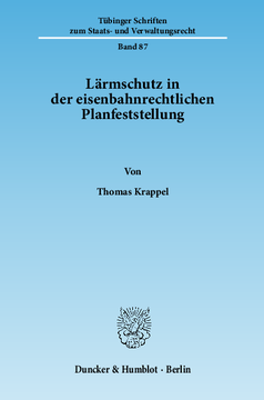 Lärmschutz in der eisenbahnrechtlichen Planfeststellung Lärmschutz in der eisenbahnrechtlichen Planfeststellung