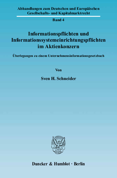 Informationspflichten und Informationssystemeinrichtungspflichten im Aktienkonzern Informationspflichten und Informationssystemeinrichtungspflichten im Aktienkonzern