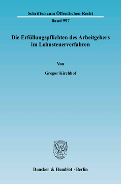 Die Erfüllungspflichten des Arbeitgebers im Lohnsteuerverfahren Die Erfüllungspflichten des Arbeitgebers im Lohnsteuerverfahren