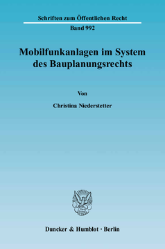 Mobilfunkanlagen im System des Bauplanungsrechts Mobilfunkanlagen im System des Bauplanungsrechts