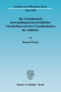 Die Vereinbarkeit umwandlungssteuerrechtlicher Vorschriften mit den Grundfreiheiten der Inländer
