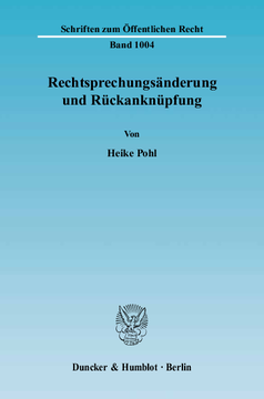 Rechtsprechungsänderung und Rückanknüpfung Rechtsprechungsänderung und Rückanknüpfung