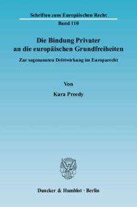 Die Bindung Privater an die europäischen Grundfreiheiten