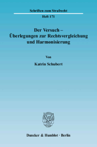 Der Versuch - Überlegungen zur Rechtsvergleichung und Harmonisierung