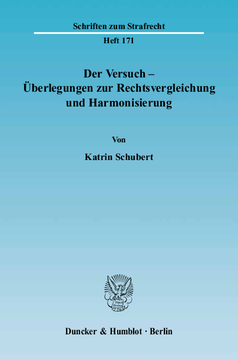 Der Versuch - Überlegungen zur Rechtsvergleichung und Harmonisierung Der Versuch - Überlegungen zur Rechtsvergleichung und Harmonisierung