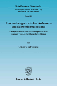 Abschreibungen zwischen Aufwands- und Subventionstatbestand