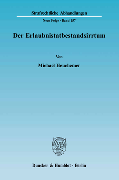 Der Erlaubnistatbestandsirrtum Der Erlaubnistatbestandsirrtum