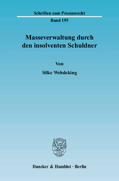 Masseverwaltung durch den insolventen Schuldner Masseverwaltung durch den insolventen Schuldner