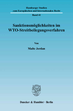 Sanktionsmöglichkeiten im WTO-Streitbeilegungsverfahren Sanktionsmöglichkeiten im WTO-Streitbeilegungsverfahren