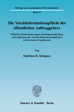 Die Vorabinformationspflicht des öffentlichen Auftraggebers Die Vorabinformationspflicht des öffentlichen Auftraggebers