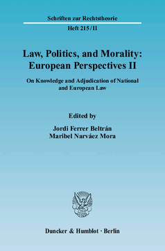 Law, Politics, and Morality: European Perspectives II Law, Politics, and Morality: European Perspectives II