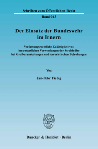 Der Einsatz der Bundeswehr im Innern
