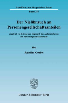 Der Nießbrauch an Personengesellschaftsanteilen Der Nießbrauch an Personengesellschaftsanteilen