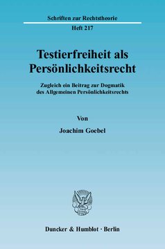 Testierfreiheit als Persönlichkeitsrecht Testierfreiheit als Persönlichkeitsrecht