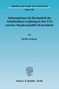 Aktienoptionen als Bestandteil der Arbeitnehmervergütung in den USA und der Bundesrepublik Deutschland