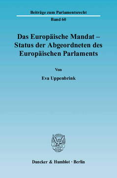 Das Europäische Mandat - Status der Abgeordneten des Europäischen Parlaments Das Europäische Mandat - Status der Abgeordneten des Europäischen Parlaments
